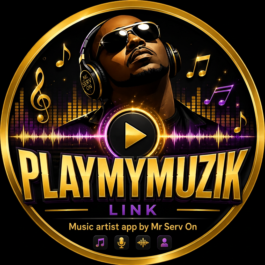 PLAYMYMUZIK — music artist app by Mr Serv On